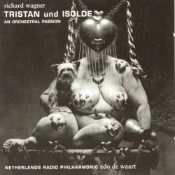 Tristan And Isolde - An Orchestral Passion