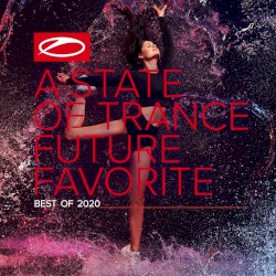 A State of Trance: Future Favorite - Best of 2020 (extended versions)