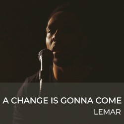 A Change Is Gonna Come