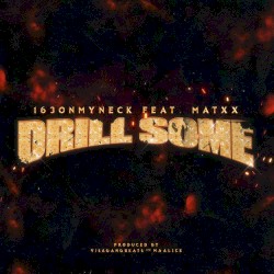 DRILL SOME