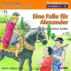 Tatort Geschichte: Eine Falle für Alexander