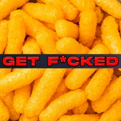 GET FUCKED.