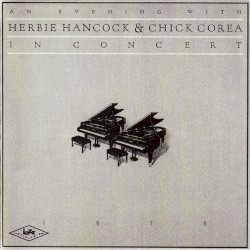 An Evening With Herbie Hancock & Chick Corea In Concert 1978