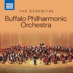 The Essential Buffalo Philharmonic Orchestra