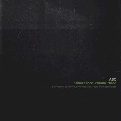Colours Fade. Volume Three
