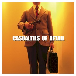 Casualties of Retail