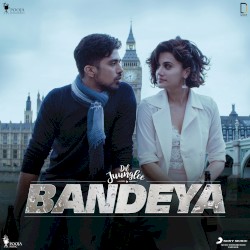 Bandeya (From "Dil Juunglee")