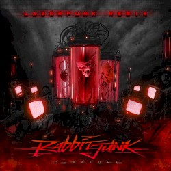 Denature (Lazerpunk remix)
