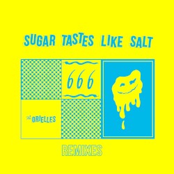 Sugar Tastes Like Salt (Remixes)