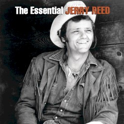 The Essential Jerry Reed