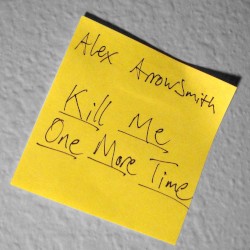 Kill Me One More Time