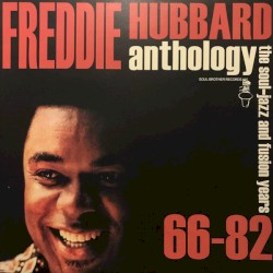 Anthology: The Soul-Jazz and Fusion Years 66-82