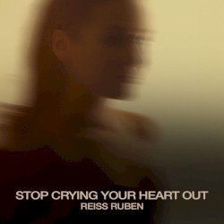 Stop Crying Your Heart Out