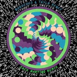 Sweeter Without You (Zack Martino remix)