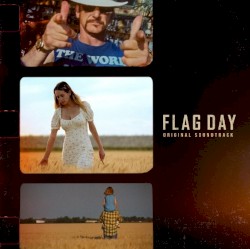 Flag Day: Original Soundtrack