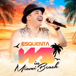 Esquenta WS in Miami Beach