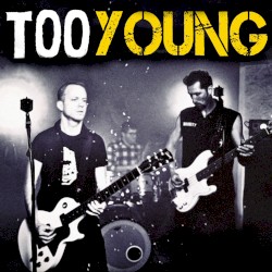 Too Young