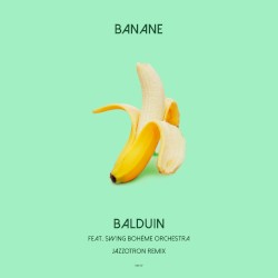 Banane (Jazzotron Remix)