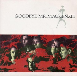 Goodbye Mr. Mackenzie