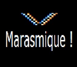 Marasmique !