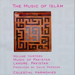 The Music of Islām, Volume Thirteen: Music of Pakistan, Lahore, Pakistan