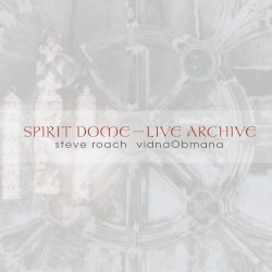 Spirit Dome — Live Archive