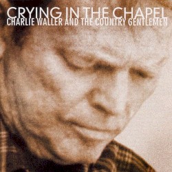 Crying in the Chapel