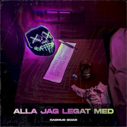 ALLA JAG LEGAT MED