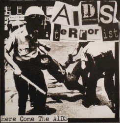 Here Come The AIDS