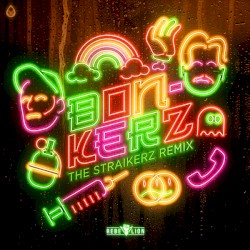 Bonkerz (The Straikerz remix)