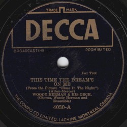 This Time the Dream's on Me / Blues in the Night