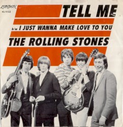 Tell Me / I Just Want to Make Love to You