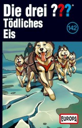 Die drei ??? 142: Tödliches Eis