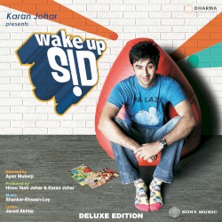Wake Up Sid (Original Motion Picture Soundtrack) [Deluxe Edition]