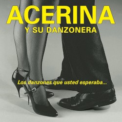 Los Danzones Que Usted Esperaba…
