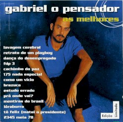 Gabriel o Pensador: As melhores