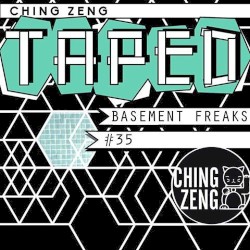 2017-02-01: Ching Zeng Taped 35 - Basement Freaks