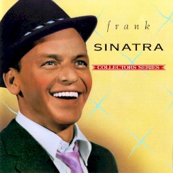 Frank Sinatra: The Capitol Collectors Series