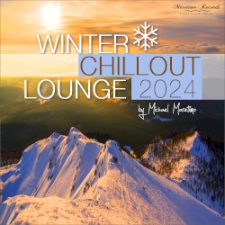 Winter Chillout Lounge 2024 - Smooth Lounge Sounds for the Cold Season