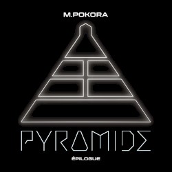 PYRAMIDE, EPILOGUE