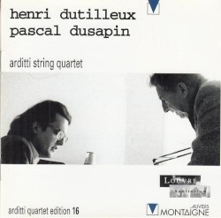 Henri Dutilleux / Pascal Dusapin