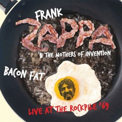 Bacon Fat – Live at the Rockpile ’69