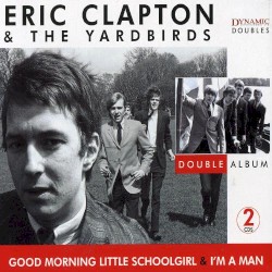 Good Morning Little Schoolgirl / I’m a Man