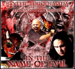In the Name of Evil