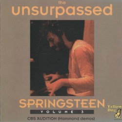 The Unsurpassed Springsteen, Volume 3: CBS Audition (Hammond Demos)