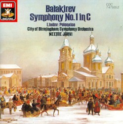 Balakirev: Symphony no. 1 in C / Liadov: Polonaise