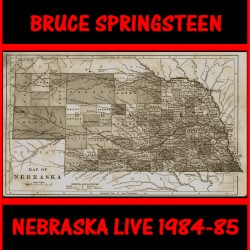 Nebraska Live 1984–85