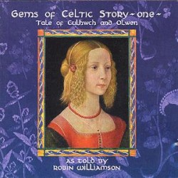 Gems of Celtic Story - one - Tales of Culhwch and Owen
