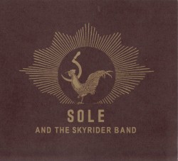 Sole and the Skyrider Band