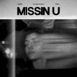 Missin U